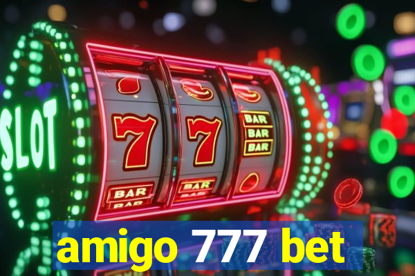 amigo 777 bet